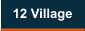 12 Village