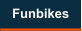 Funbikes