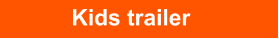Kids trailer