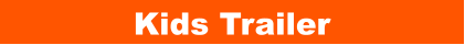 Kids Trailer